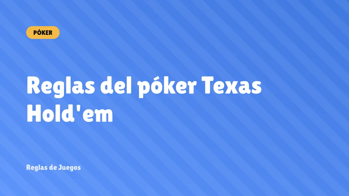 Reglas del póker Texas Hold'em